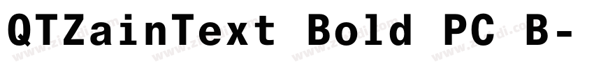 QTZainText Bold PC B字体转换 QTZainText Bold PC B字体转换